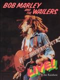 BOB MARLEY AND THE WAILERS LIVE ! AT THE RAINBOW