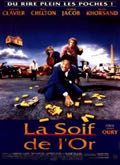 LA SOIF DE L'OR