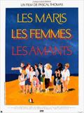 LES MARIS, LES FEMMES, LES AMANTS