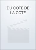 DU COTE DE LA COTE