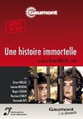 UNE HISTOIRE IMMORTELLE